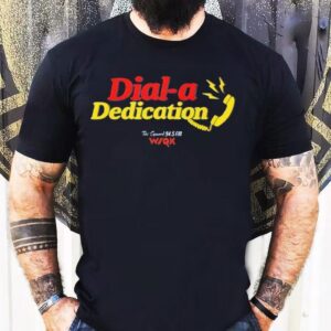 Dial A Dedication Wsqk The Squawk Stranger Things Shirt