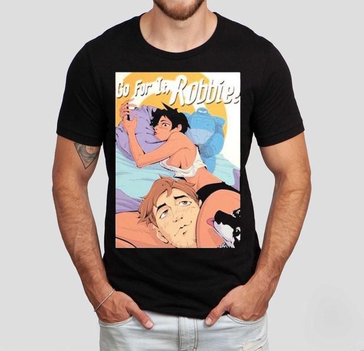 Dispatch Go For It, Robbie! Shirt Dispatch Go For It, Robbie! Shirt