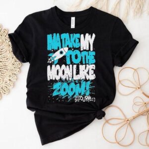 Dot Dot Curve Ima Take My To The Moon Like Zoom Shirt