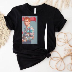Ed Sheeran Graces The Cover Of Men S Health Uk Magazine January February Tshirt