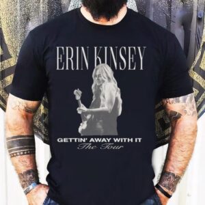 Erin Kinsey Getting Away With It Tour 2025 Shirt
