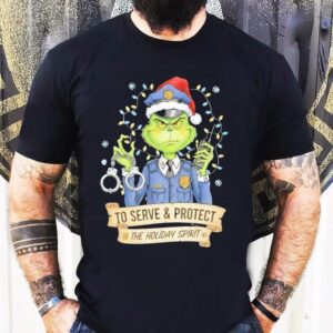 Grinch Police To Serve And Protect The Holiday Spirit Christmas Shirt