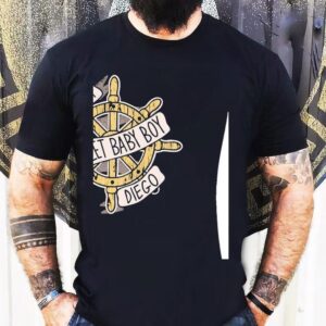 Hold Fast My Sweet Baby Boy Diego Shirt