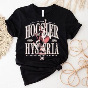 Hoosier Hysteria Indianapolis Indiana Saturday December 6th 2025 Event Shirt