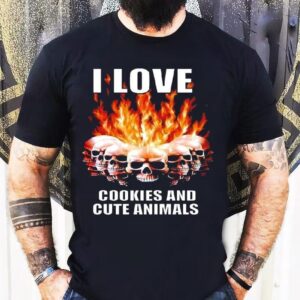 Human Skulls I Love Cookies And Cute Animals Shirt