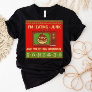 I’m Eating Junk And Watching Rubbish Christmas Ugly Shirt