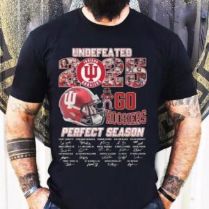 Indiana Hoosiers Undefeated 2025 Perfect Season Go Hoosiers Signatures Shirt