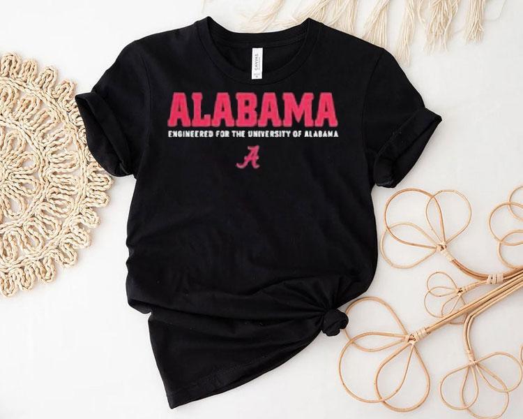 Kalen Deboer Alabama Crimson Tide Engineered For The University Of Alabama Shirt Kalen Deboer Alabama Crimson Tide Engineered For The University Of Alabama Shirt