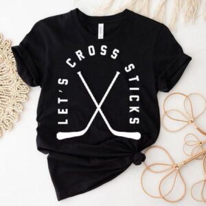 Let S Cross Sticks Hockey Tshirt