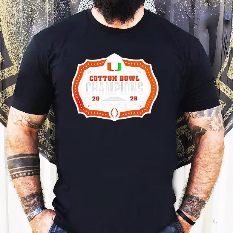 Miami Hurricanes 2026 Cotton Bowl Champions Shirt Miami Hurricanes 2026 Cotton Bowl Champions Shirt