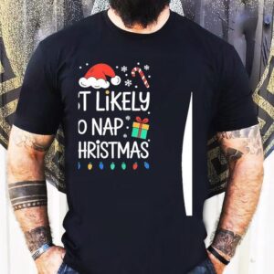 Most Likely To Nap On Christmas Shirt