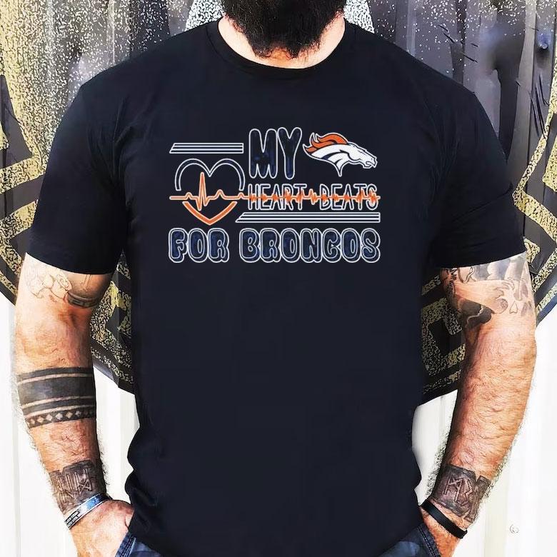My Heart Beats For Denver Broncos Shirt My Heart Beats For Denver Broncos Shirt