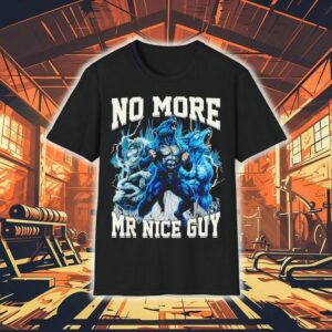 No More Mr Nice Guy Alpha Wolf Meme Dad Papa Shirt