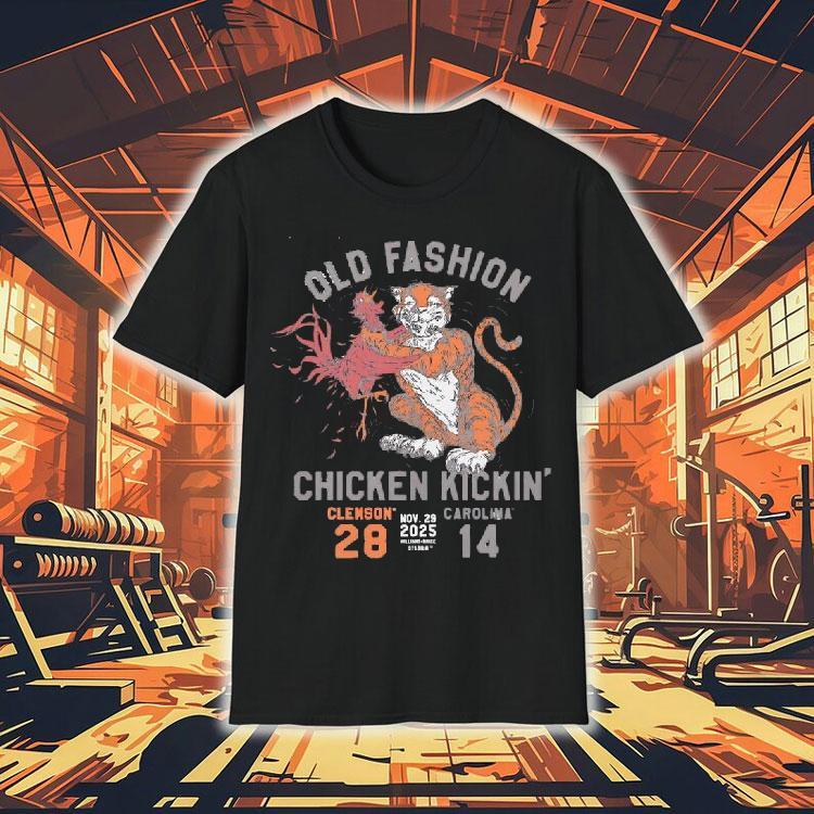 Old Fashion Chicken Kickin’ Score ’25 Carolina Mascots Shirt Old Fashion Chicken Kickin’ Score ’25 Carolina Mascots Shirt