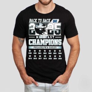 Philadelphia Eagles Philly 2025 Nfc East Back To Back Shirt