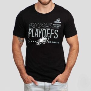 Philadelphia Eagles Philly Go Birds 2025 Nfl Playoffs Ready Shirt