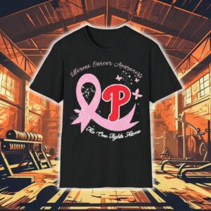 Philadelphia Phillies Uterine Cancer Awareness No One Fights Alone Shirt