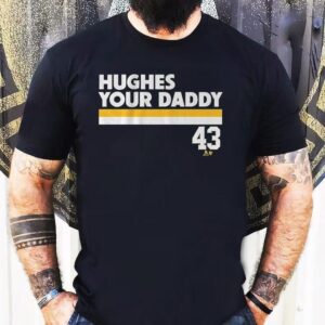 Quinn Hughes Your Daddy Shirt