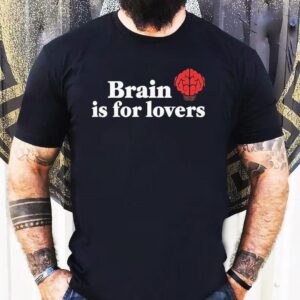 Red Brain Is For Lovers Shirt