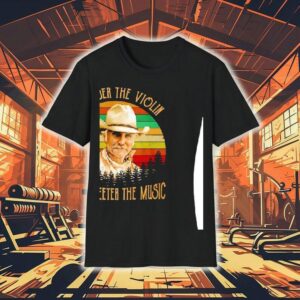 Robert Duvall The Older The Violin The Sweeter The Music Sunset Retro Shirt 1 Robert Duvall The Older The Violin The Sweeter The Music Sunset Retro Tshirt