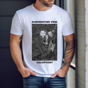 Rudimentary Peni Cacophony Shirt