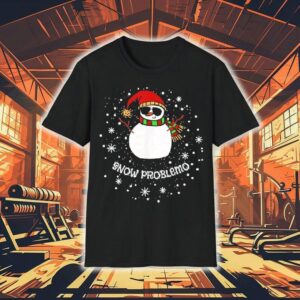 Snow Problemo Funny Christmas Snowman Shirt
