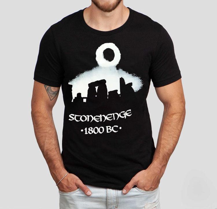 Stonehenge 1800 Bc Shirt Stonehenge 1800 Bc Shirt