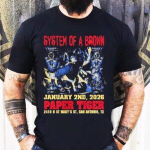 System Of A Brown January 2nd 2026 Paper Tiger 2410 N St Mary’s St San Antonio Tx Shirt