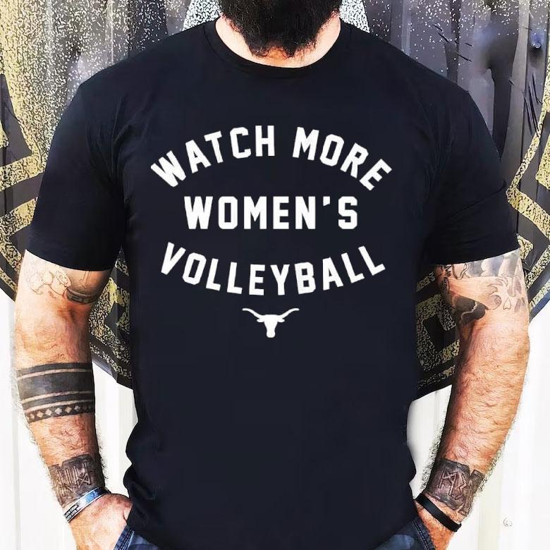 Texas Longhorns Watch More Women’s Volleyball Shirt Texas Longhorns Watch More Women’s Volleyball Shirt