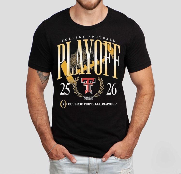 Texas Tech Red Raiders 2025-2026 College Football Playoff Shirt Texas Tech Red Raiders 2025-2026 College Football Playoff Shirt