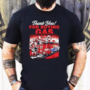Texas Tech Red Raiders Thank You For Buying Gas Shirt