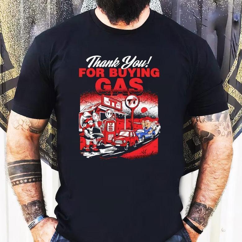 Texas Tech Red Raiders Thank You For Buying Gas Shirt Texas Tech Red Raiders Thank You For Buying Gas Shirt