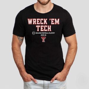 Texas Tech Red Raiders Wreck ’em Tech Cfp College Football Playoff 2026 Shirt