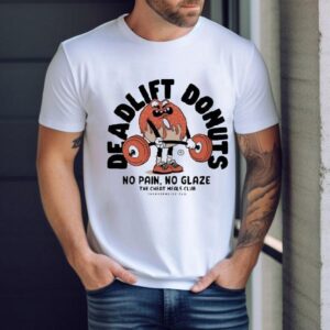 Thundernoise No Pain No Glaze The Cheat Meals Club Deadlift Donuts Shirt