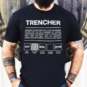 Trencher Working For My Bags Did It For The Memes Shirt