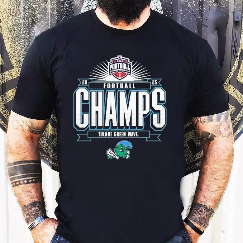 Tulane Green Wave 2025 The American Football Champions Shirt Tulane Green Wave 2025 The American Football Champions Shirt