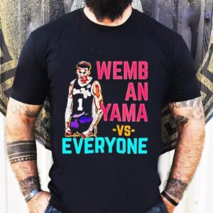 Victor Wembanyama San Antonio Spurs Wembanyama Vs Everyone Shirt