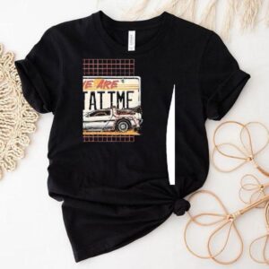 We Are Outatime Back To The Future Shirt