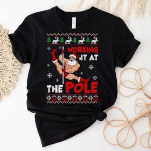 Working It At The Pole Santa Dancing Ugly Christmas Shirt
