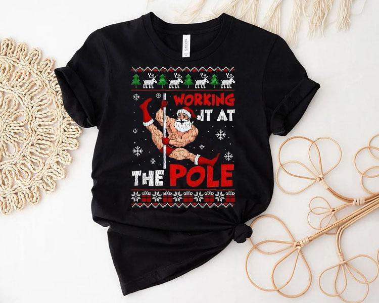Working It At The Pole Santa Dancing Ugly Christmas Shirt Working It At The Pole Santa Dancing Ugly Christmas Shirt