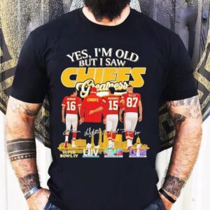 Yes I’m Old But I Saw Kansas City Chiefs Greatness Signatures Featured Players Shirt