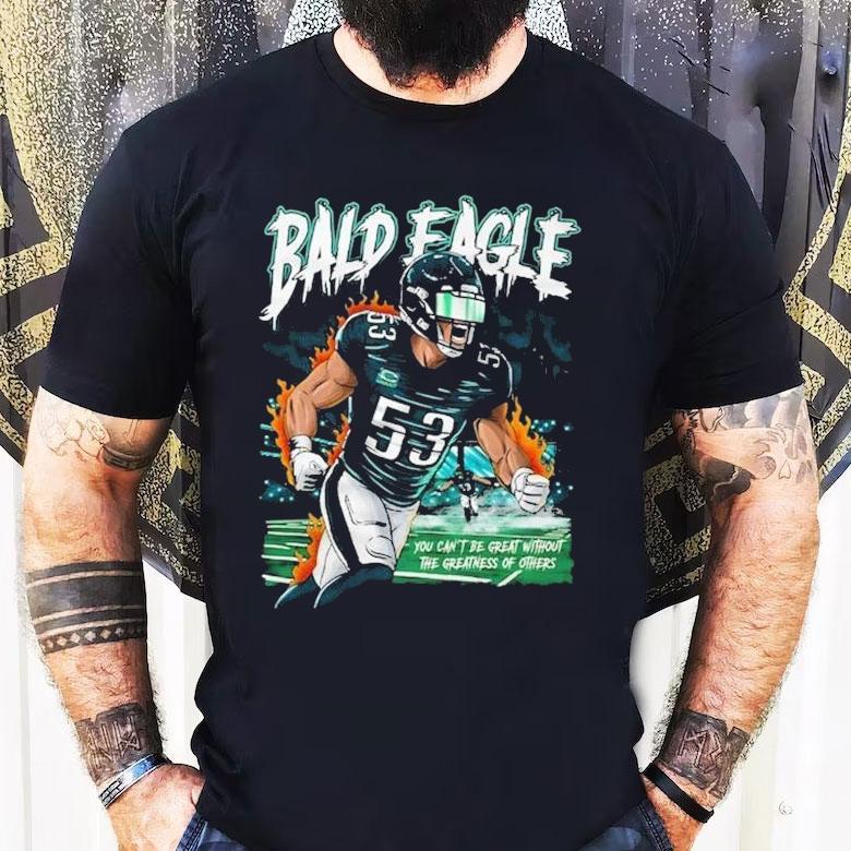 Zack Baun Bald Eagle You Can’t Be Great Without The Greatness Of Others Philadelphia Eagles Philly Shirt Zack Baun Bald Eagle You Can’t Be Great Without The Greatness Of Others Philadelphia Eagles Philly Shirt