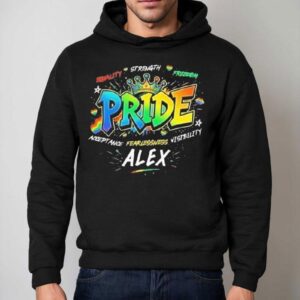 Alex Equality Strength Freedom Acceptance Fearlessness Visibility Pride 2025 Shirt 2 Alex Equality Strength Freedom Acceptance Fearlessness Visibility Pride Hoodie