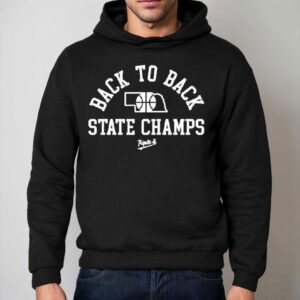 Back To Back State Champs Graphic Shirt 2 Back To Back State Champs Graphic Hoodie