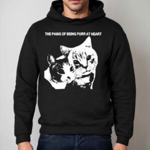 Cat The Pains Of Being Purr At Heart Shirt 2 Cat The Pains Of Being Purr At Hear Hoodie