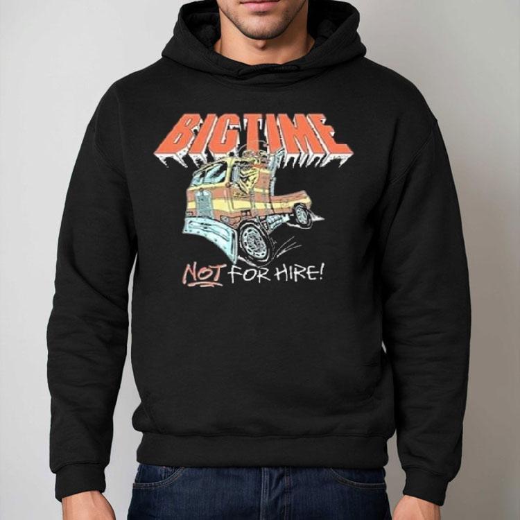 Chewy Big Rig Big Time Shirt Chewy Big Rig Big Time Shirt