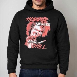 Chucky Horror Movies And Chill Hoodie
