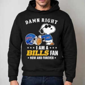 Damn Right I Am A Snoopy X Buffalo Bills Fan Now And Forever Shirt 2 Damn Right I Am A Snoopy X Buffalo Bills Fan Now And Forever Hoodie