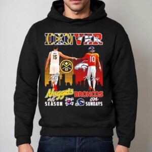 Denver Nuggets All Season And Denver Broncos On Sundays Player Illustrations Shirt 2 Denver Nuggets All Season And Denver Broncos On Sundays Player Illustrations Hoodie