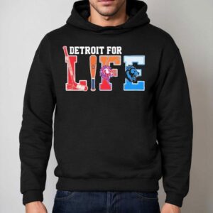 Detroit For Life Sports Teams Tigers Lions Red Wings Pistons Hoodie